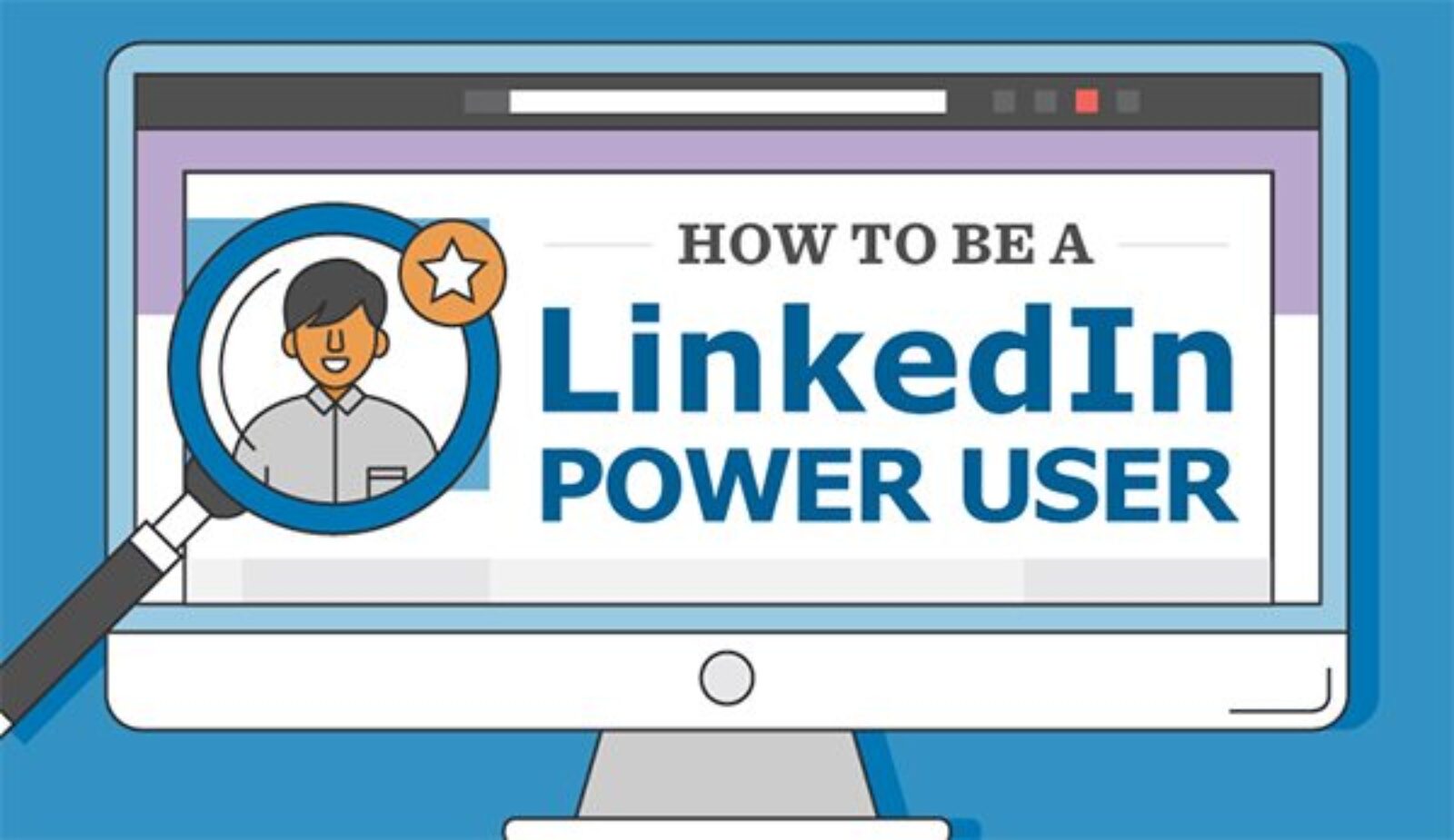 Le Marketing LinkedIn pour les débutants: Comment devenir un utilisateur puissant [infographie]