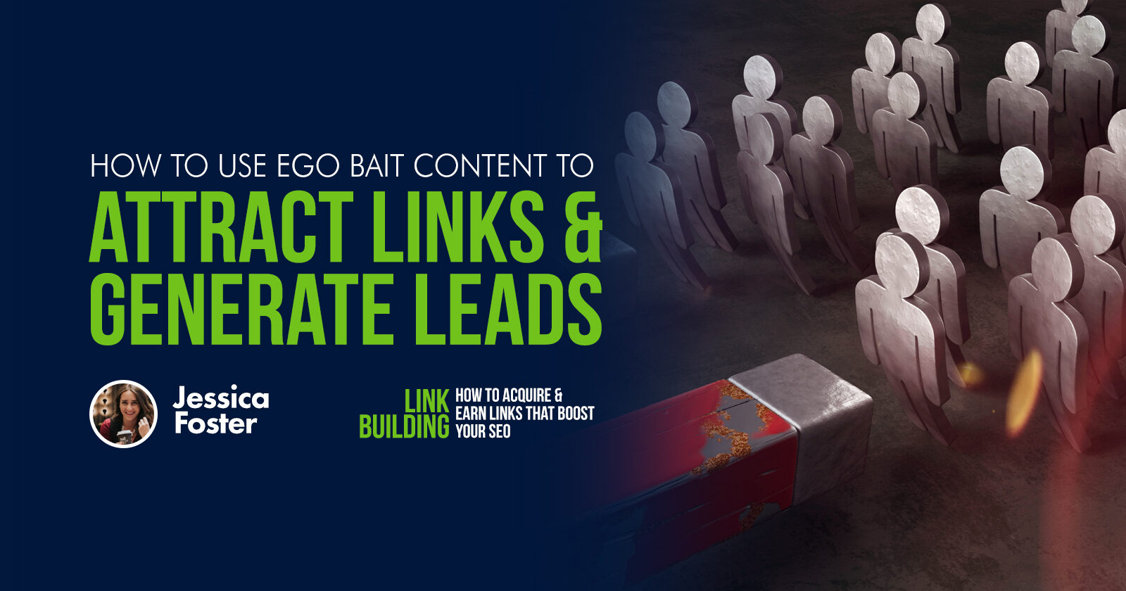 Comment utiliser le contenu de l'ego Bait pour attirer des liens et générer des leads