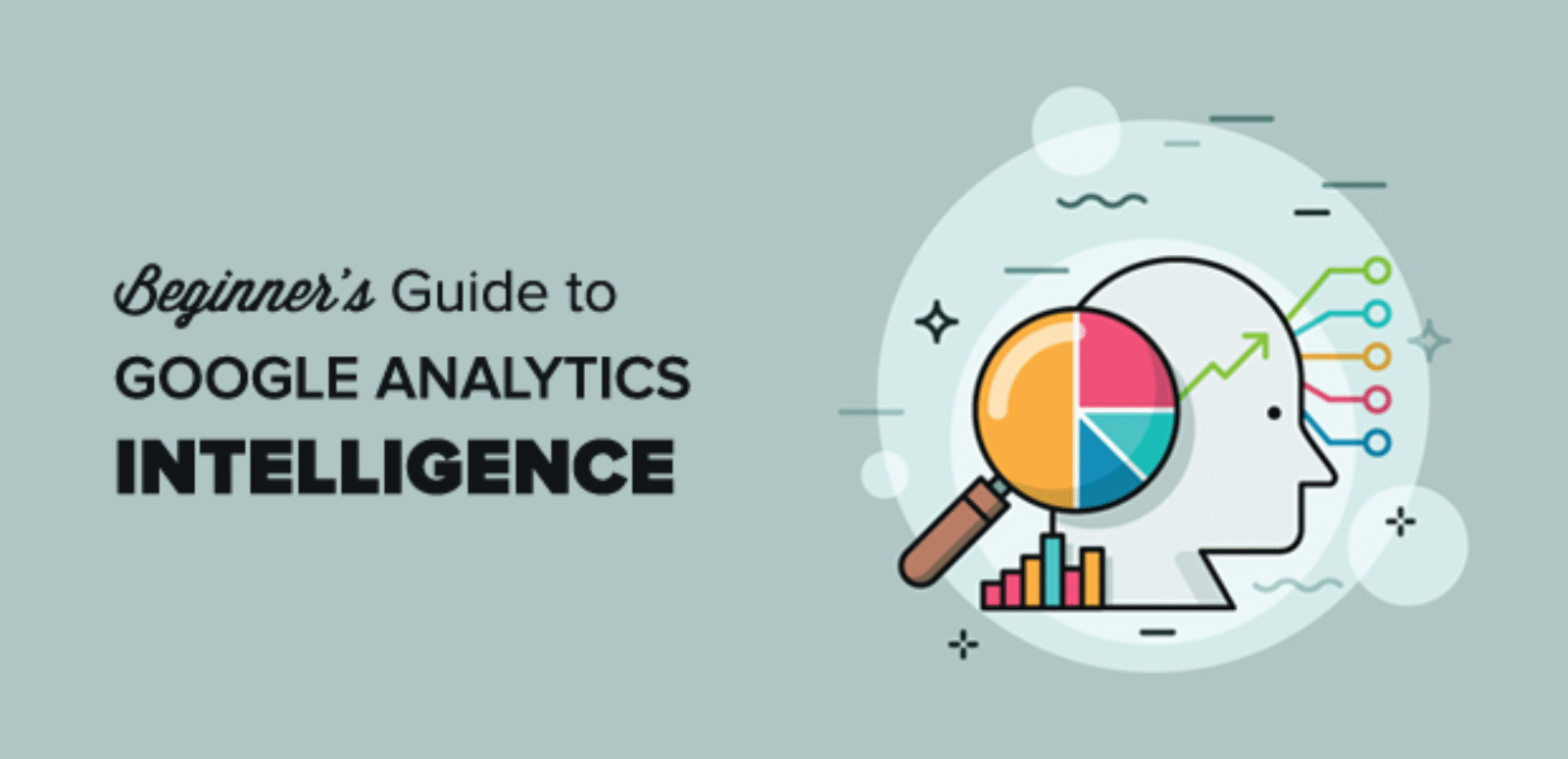 Qu'est-ce que Google Analytics Intelligence? [Complete Beginner’s Guide]