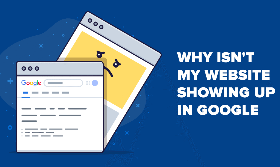 9 raisons pour lesquelles votre site Web ne s'affiche pas sur Google (et comment le corriger)