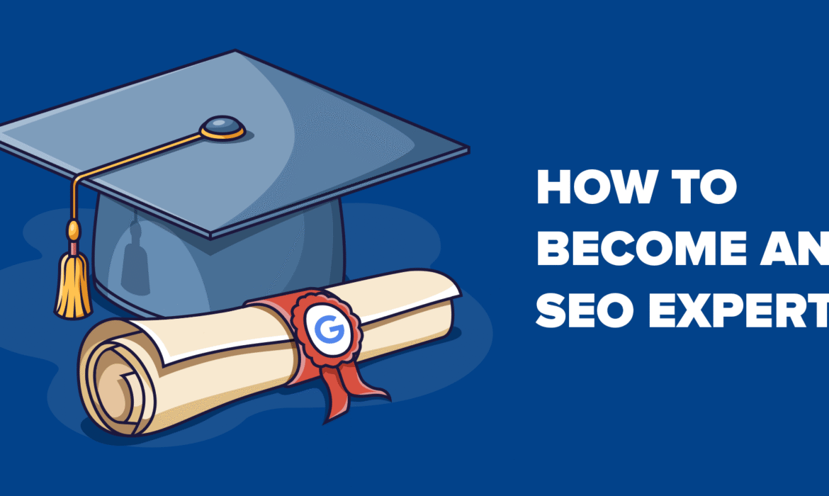 Comment devenir un expert SEO (8 étapes)