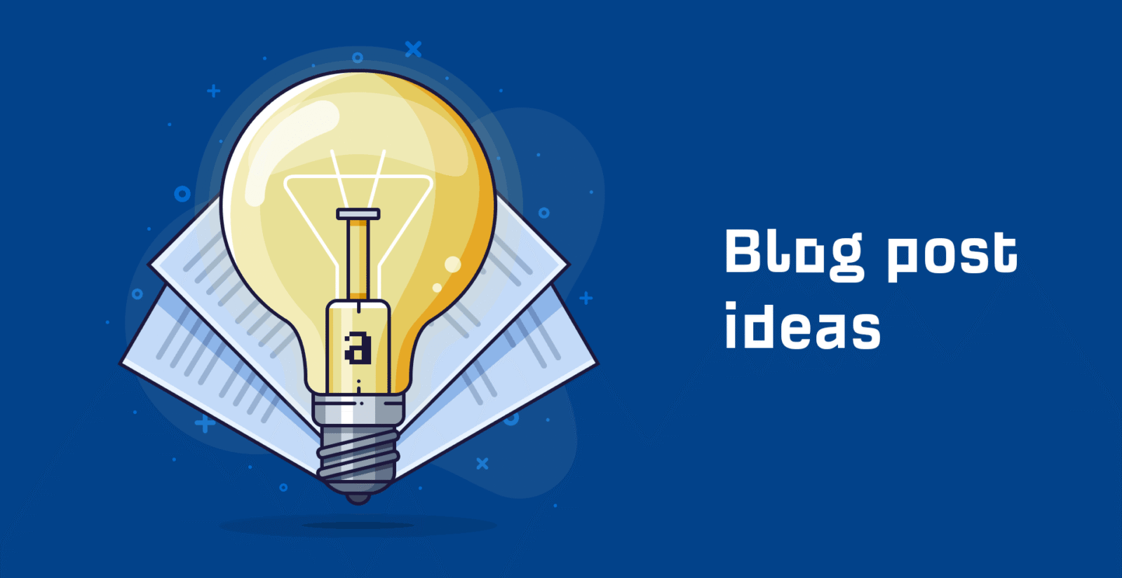 86 idées d’articles de blog (avec des exemples réussis)