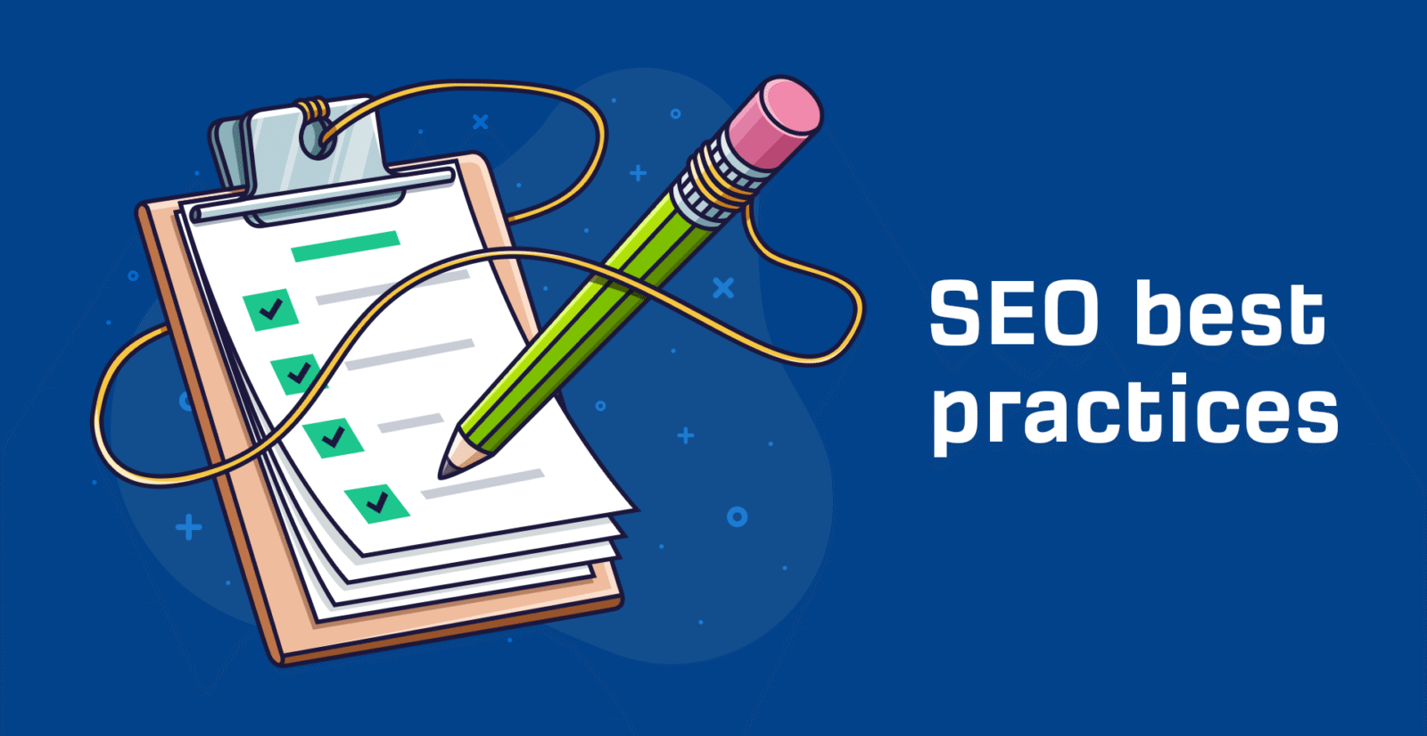 12 meilleures pratiques SEO que tout le monde devrait suivre