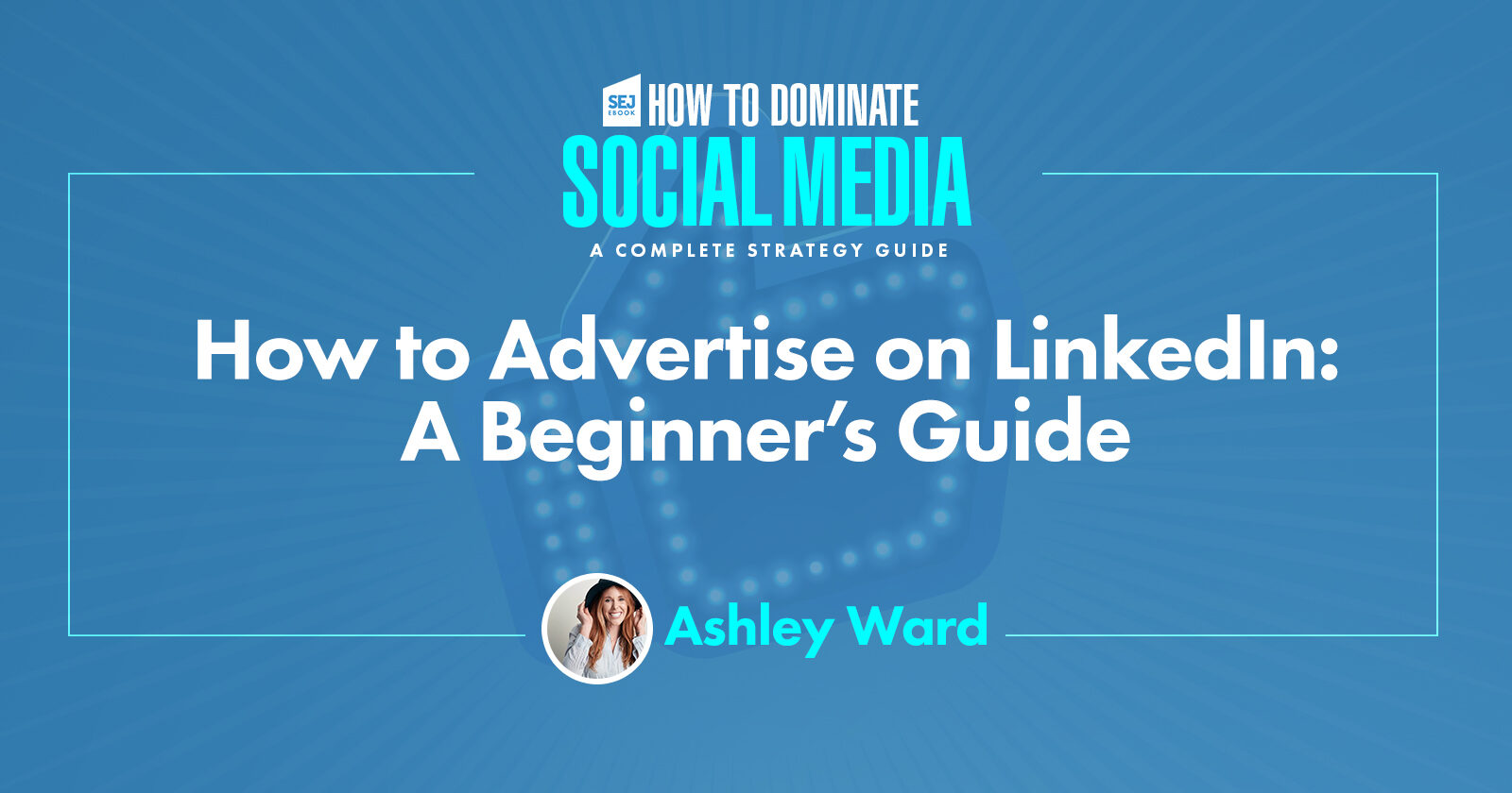 Comment faire de la publicité sur LinkedIn: Guide du débutant
