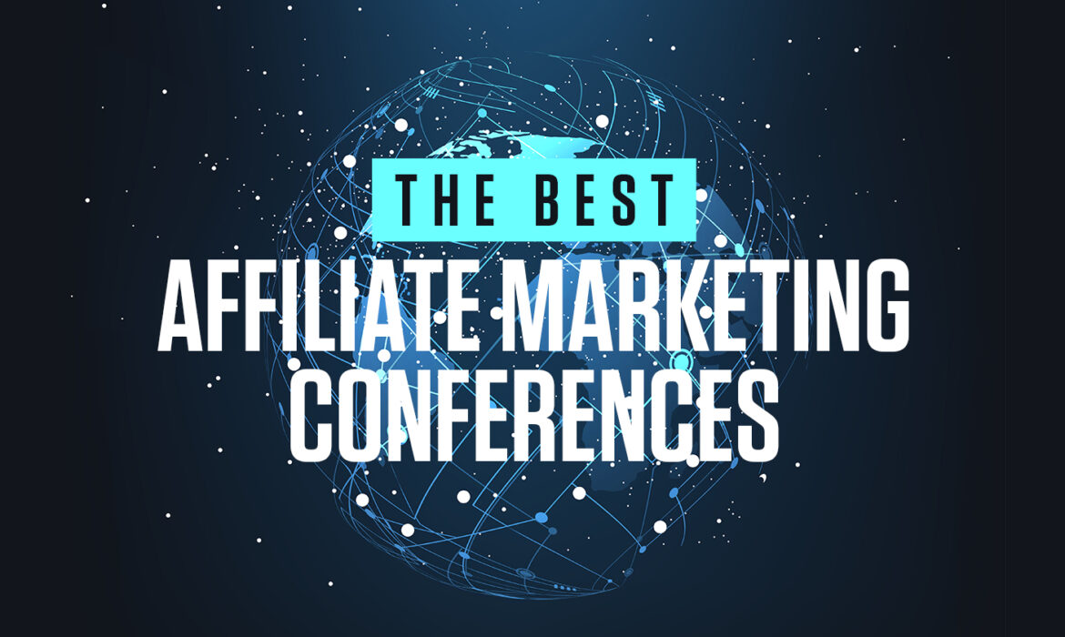 Conférences de marketing d’affiliation que vous devriez connaître en 2019