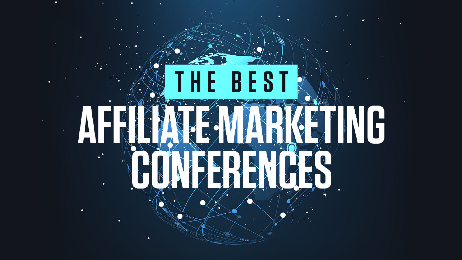 Conférences de marketing d’affiliation que vous devriez connaître en 2019