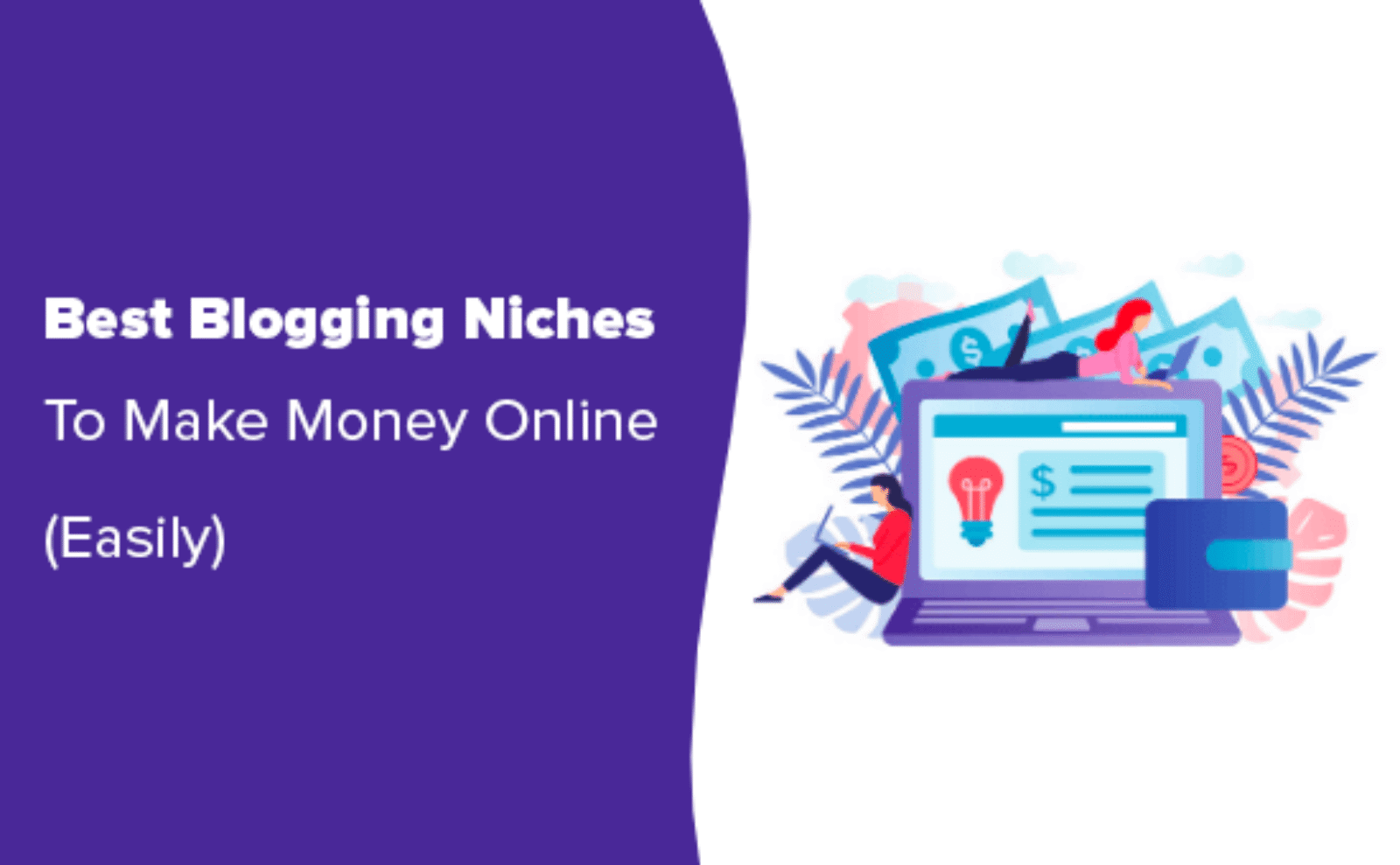 Meilleure niche de blogs – 7 qui feront de l’argent (facilement)