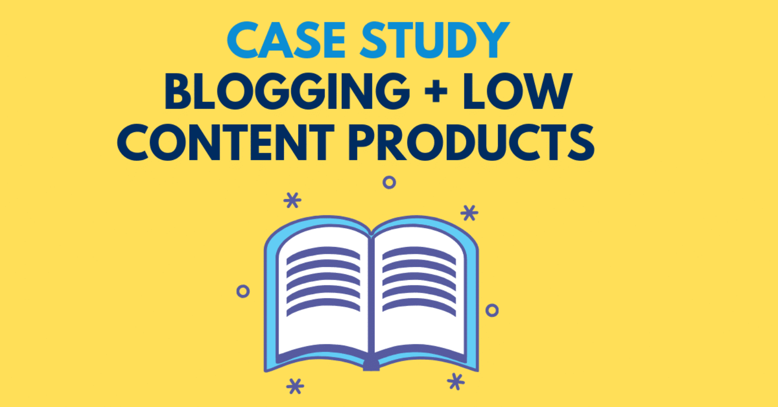 Blogging + produits à faible contenu: une étude de cas