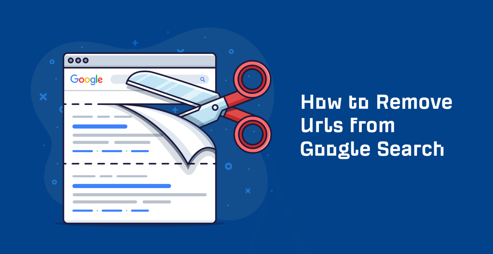 Comment supprimer des URL de la recherche Google (5 méthodes)