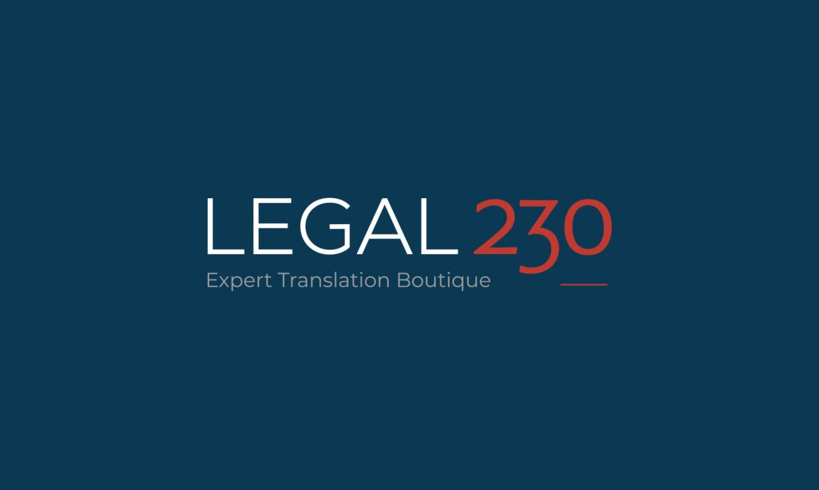 Legal 230 : la meilleure agence de traduction juridique