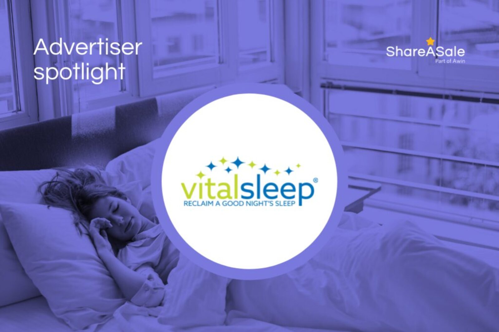 Pleins feux sur l’annonceur : VitalSleep – Blog ShareASale